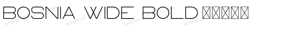 Bosnia Wide Bold字体转换